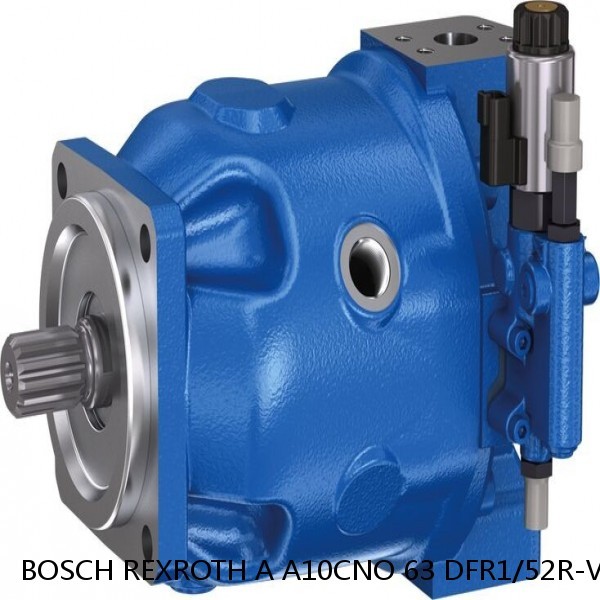 A A10CNO 63 DFR1/52R-VWC12H602D-S1536 BOSCH REXROTH A10CNO Piston Pump