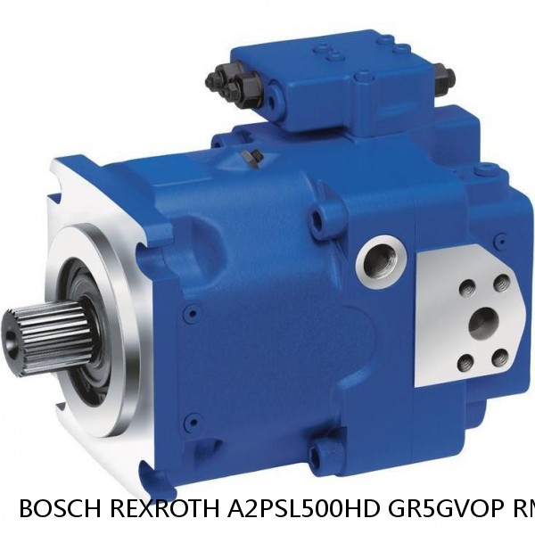 A2PSL500HD GR5GVOP RMVB11 BOSCH REXROTH A2P Hydraulic Piston Pumps