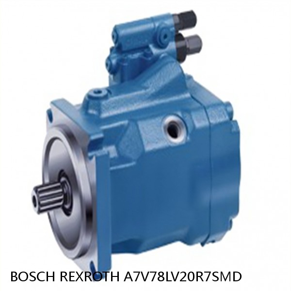 A7V78LV20R7SMD BOSCH REXROTH A7V HYDRAULIC PISTON PUMP