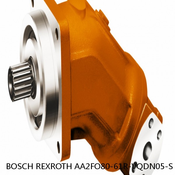 AA2FO80-61R-VQDN05-S BOSCH REXROTH A2FO Fixed Displacement Pumps